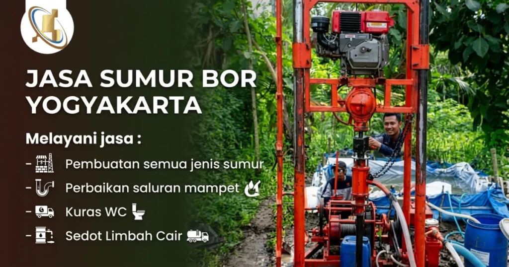 Jasa sumur bor Yogyakarta, solusi air bersih di Jogja harga murah